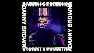 Danny Brown - From The Ground (Instrumental)