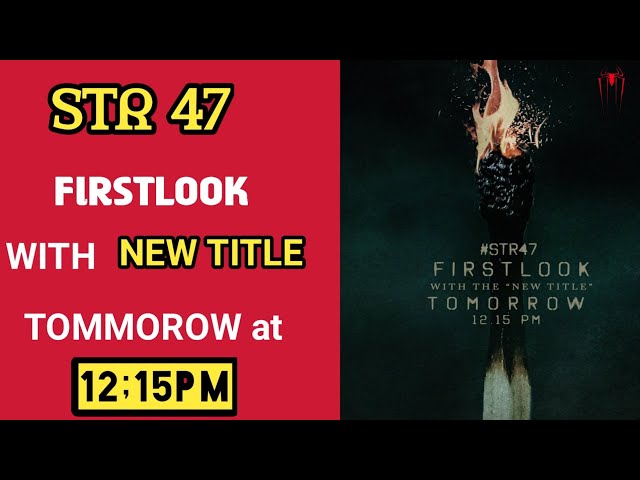 NNS Title Changed STR 47 New Title Firstlook Tommorow at 12;15 pm | Gautam Menon | Red Spider Sakthi class=