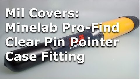 Mil Covers Minelab Pro Find (15/20/35) NOT 25! pin pointer case cover fitting instructions