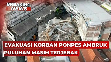 BREAKING NEWS – Evakuasi Korban Ambruknya Ponpes Al-Khoziny di Sidoarjo, Puluhan Masih Terjebak