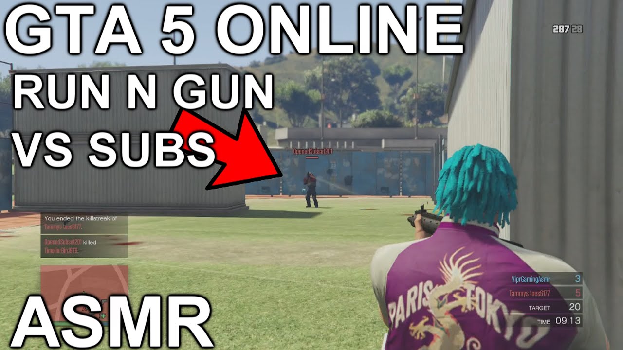Relaxing ASMR | GTA 5 Run N Gun Deathmatch Vs Subs | GTA 5 Online ASMR W/ Relaxing Gum Chewing