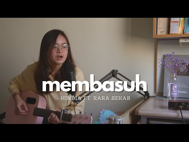 membasuh (ft. rara sekar) - hindia | #seivabelcover class=