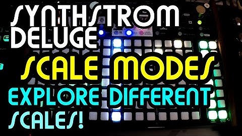 Scale Modes // Synthstrom Deluge Tutorial