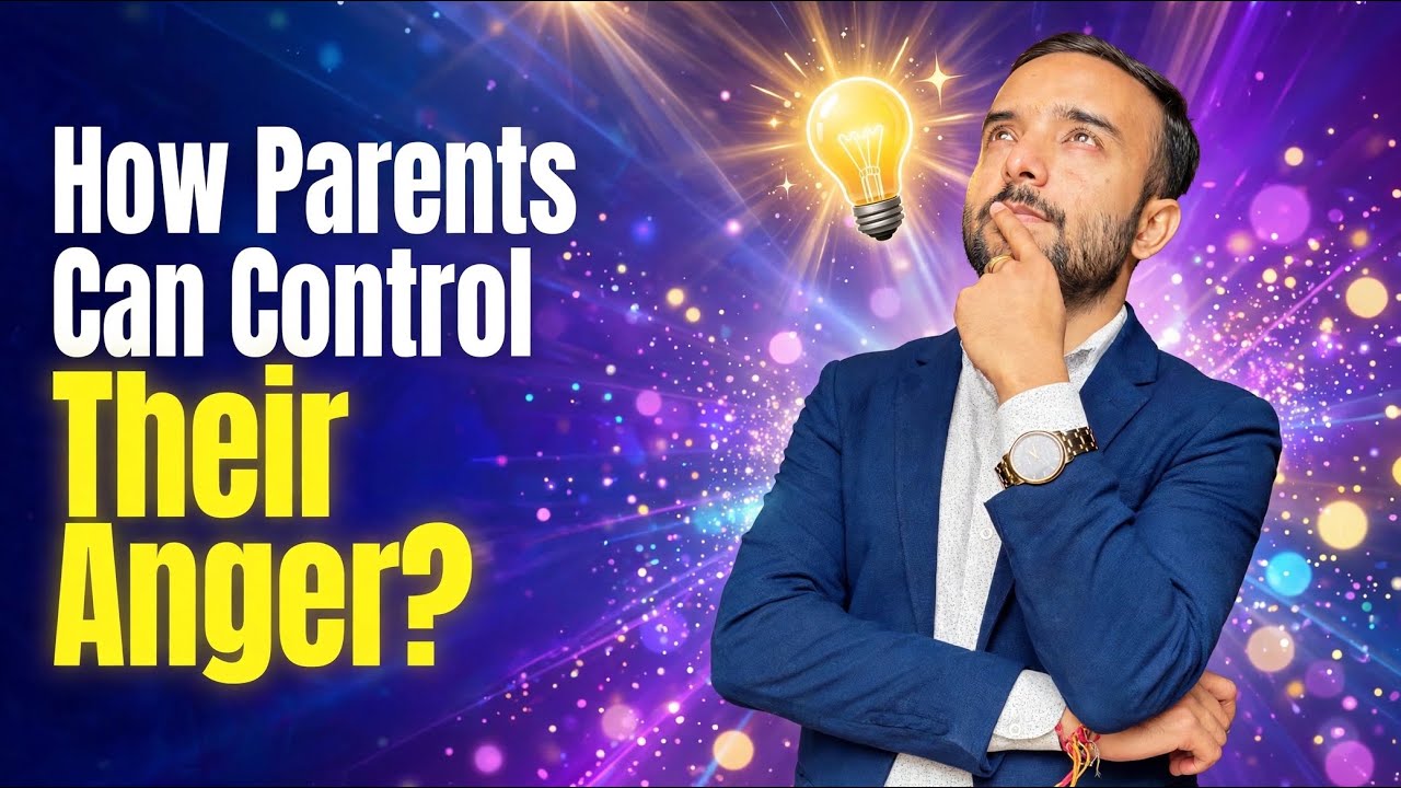 How to Control Your Anger as a Parent? | Powerful Tips for Parents ...