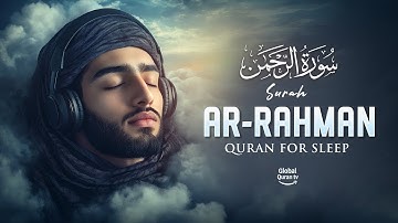 Surah Ar Rahman سورة الرحمن | Relaxing Lofi Quran for Sleep, Calm & Stress Relief | #LoFiQuran