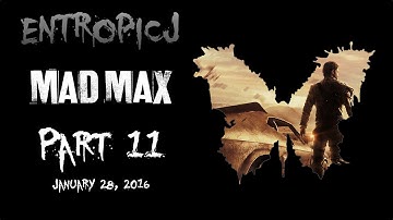 Mad Max [Part 11]
