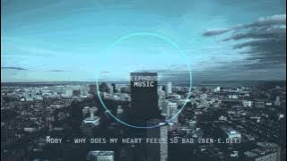 Moby - Why Does My Heart Feel So Bad  (Ben-E.dit)