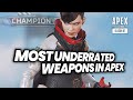 THE MOST UNDERRATED GUNS IN APEX LEGENDS