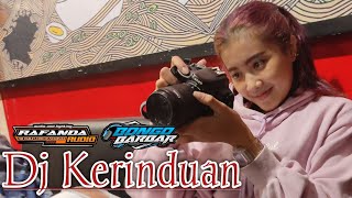 DJ KERINDUAN SLOW BASS BY BONGO BARBAR || Jinggle RAFANDA AUDIO