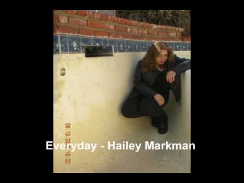 Everyday - Hailey Markman