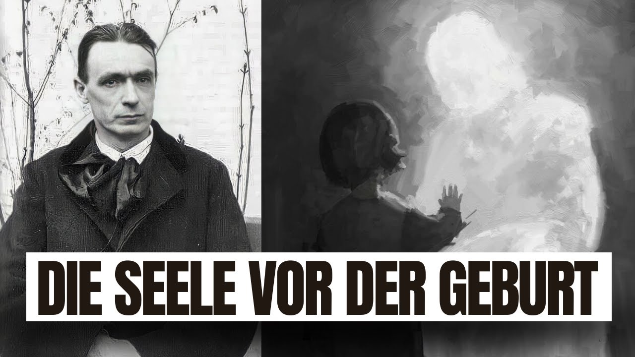 Das Leben vor der Geburt – Steiner und die Erinnerung der Seele