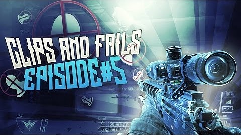 Clips and Fails #5 | Mw2 Mw3
