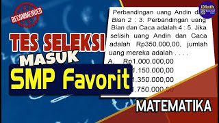 Bahas Soal Seleksi MAsuk SMP dan Tes Masuk SMP Favorit Mapel Matematika