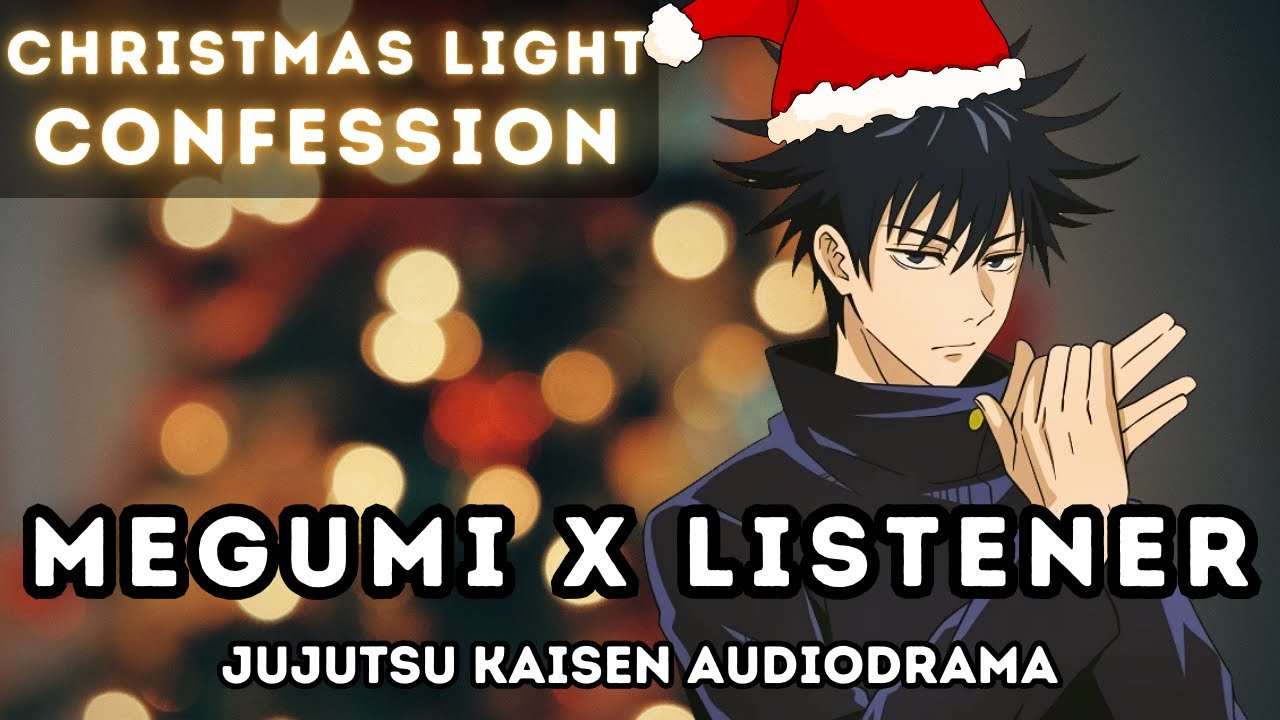 Megumi Fushiguro [Christmas Light Confession] Immersive ASMR / Audio Drama
