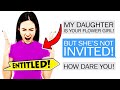 Entitled Mom INVITES Her Daughter to My Wedding