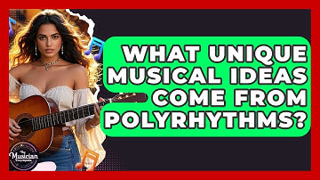 What Unique Musical Ideas Come From Polyrhythms? - The Musician Encyclopedia