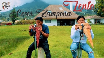 LENTO - Cover Zampoña By Raimy Salazar And Luis Salazar (Daniel Santacruz)
