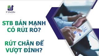 Chiến lược giao dịch 16/7: STB bán mạnh, liệu có rủi ro? Thị trường sẽ rút chân để vượt đỉnh?