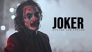 Joker | Onward and Upward