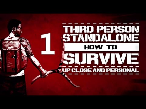 How To Survive: Third Person Standalone #1 (Первые шаги)
