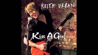 Keith Urban - I Wanna Kiss A Girl