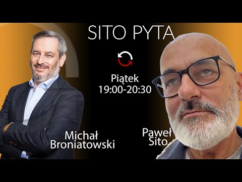 SITO PYTA - Michał Broniatowski - Paweł Sito