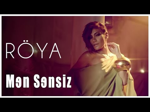 RÖYA - Mən Sənsiz (Official)