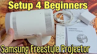 Samsung Freestyle Projector: How to Setup 4 Beginners (setup step by step)