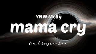 YNW Melly - Mama Cry  |  Lirik Terjemahan Indonesia