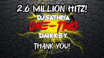 One - Two Official MV | Dj Sathiya Feat Darkkey | RUMOURS SG | D1 | #iamdjsathiya | #onetwomv | 4K |