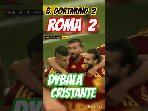 Video B.DORTMUND - ROMA 2-2 (DYBALA, CRISTANTE, RYERSON, GUIRASSY) GASPERINI MALEN