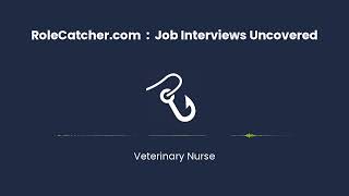 Details Veterinary Nurse : Job Interviews Uncovered Guide