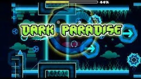 Dark Paradise 100% Geometry Dash Alpha pack