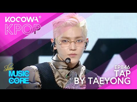 TAEYONG - Tap | Show! Music Core EP846 | KOCOWA+ - YouTube