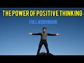 सकारात्मक सोच की शक्ति | The Power of Positive Thinking.