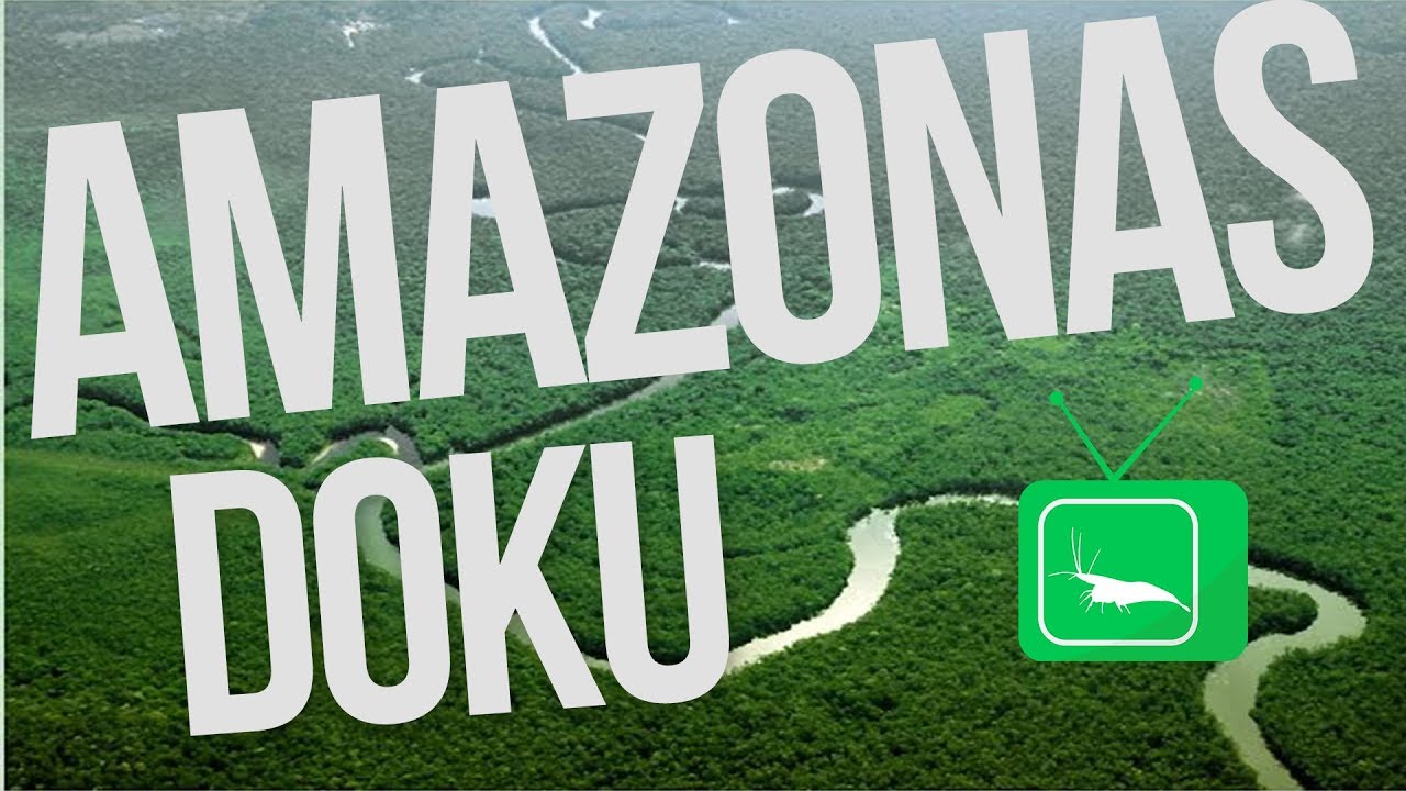 Amazonas Doku