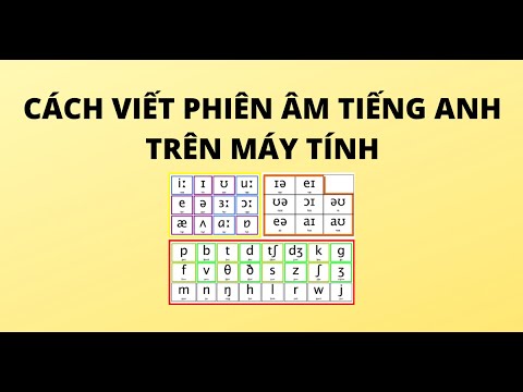 Video CÁCH VIẾT PHIÊN ÂM TIẾNG ANH TRÊN MÁY TÍNH - youtube