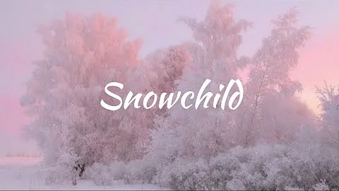Snowchild - The Weeknd (Lyrics)