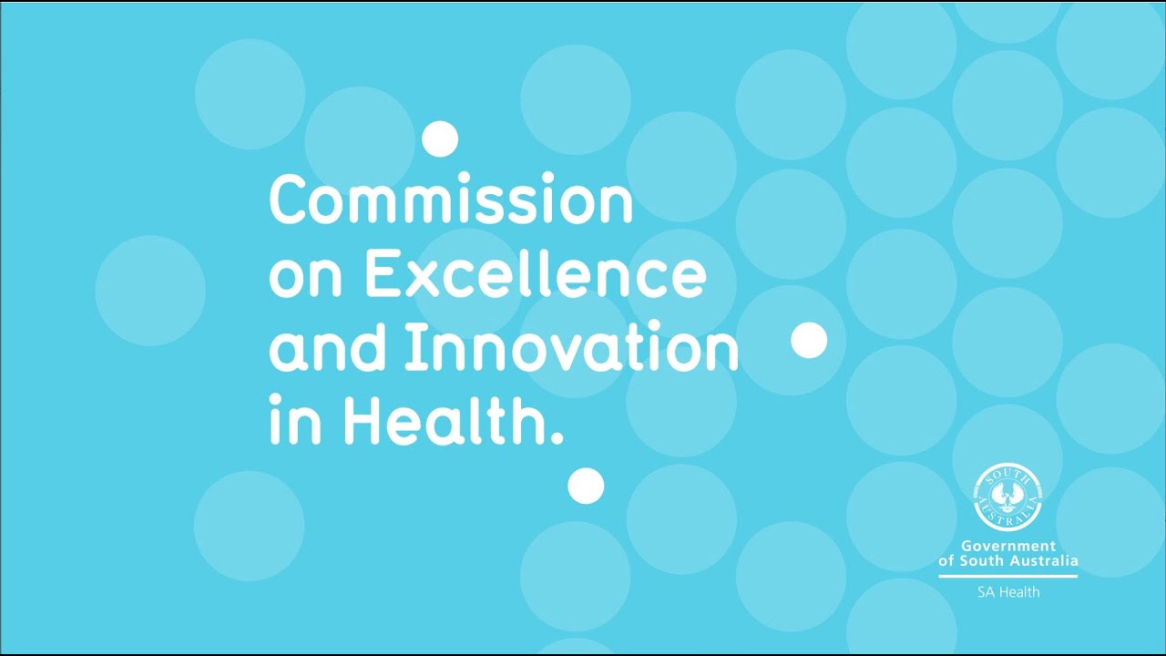 The Commission on Excellence and Innovation in Health