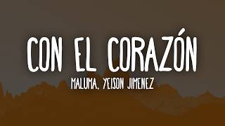 Maluma, Yeison Jimenez - Con el Corazón (Letra)