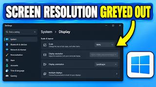 How To Fix Screen Resolution Greyed Out in Windows – (Easily)