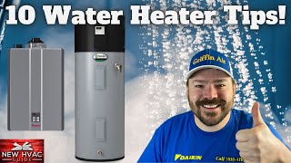 10 Water Heater Tips!