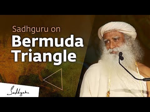 Sadhguru on the Truth About Bermuda Triangle