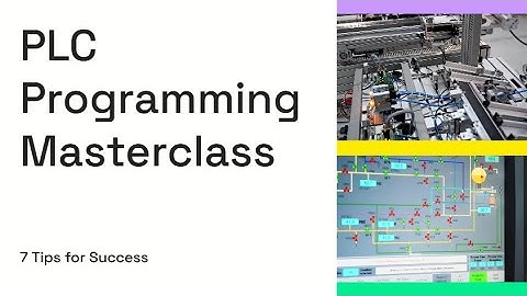 PLC Programming Masterclass & Tips!