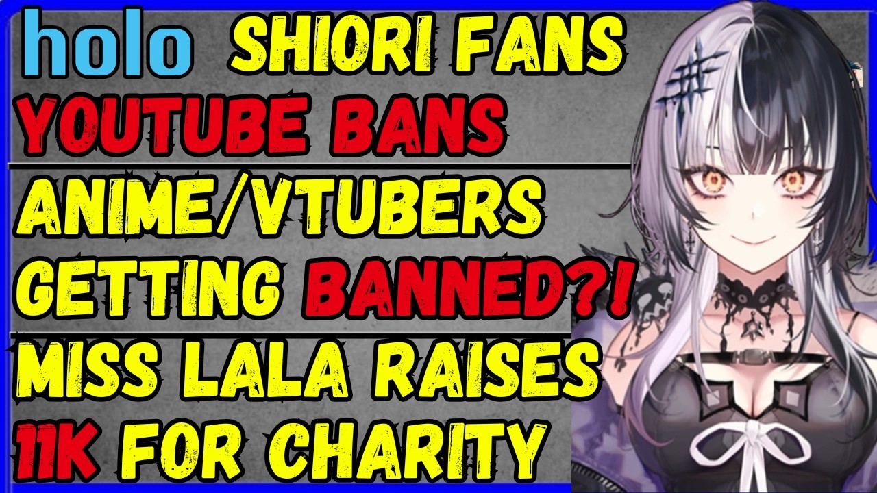 Anime getting banned?! , Shiori fans banned on youtube!, YouTube