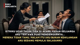 AKU TERTAWA PUAS SAAT ISTRI UCAP TALAK 3 DI DEPAN KELUARGANYA, MEREKA TAK TAHU BALASANKU SUDAH...