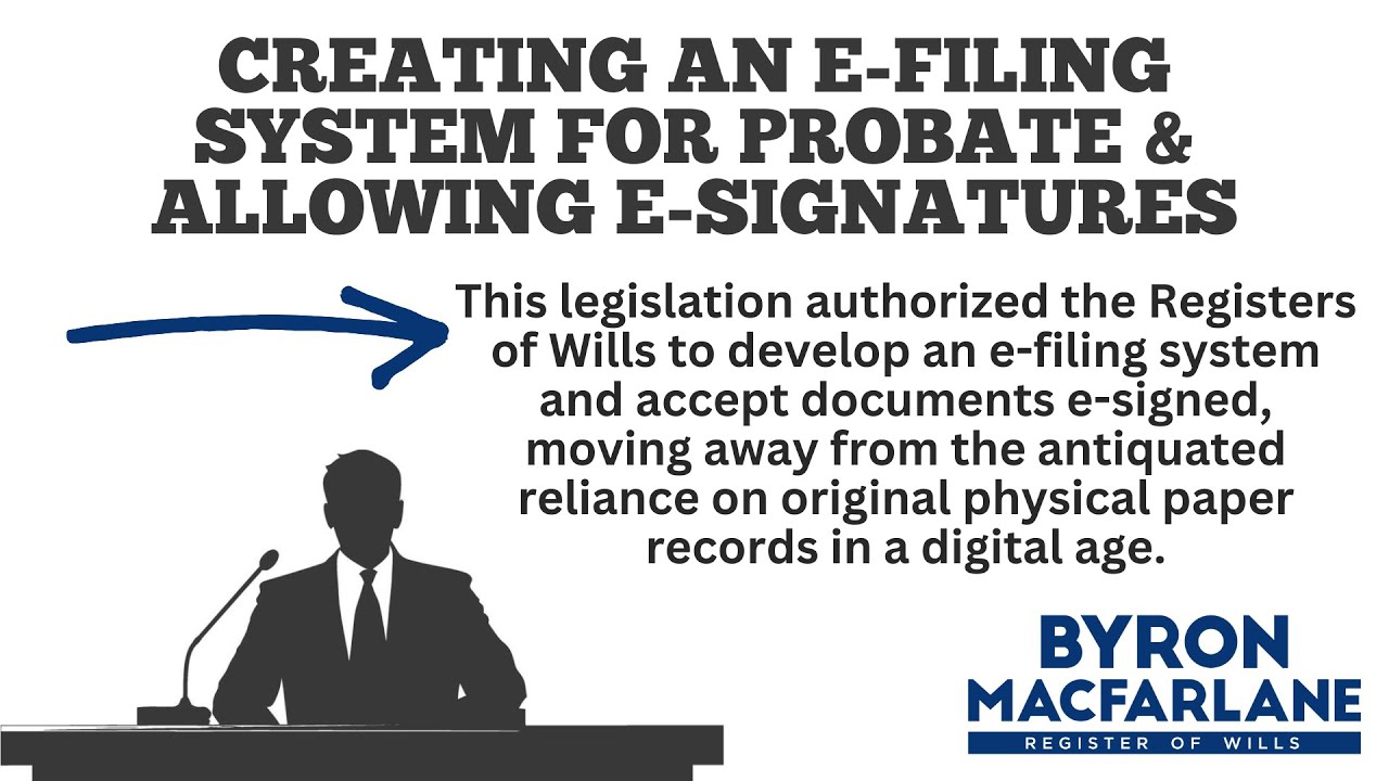 2023 - Byron Advocating to Enable E-Filing System; Allow E-Signatures in Probate (House Testimony)