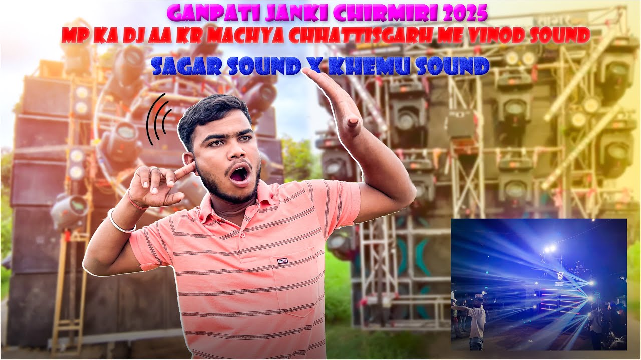Ganesh Jhanki Chirmiri  2025 | Mp का Dj Cg में आकर माच्या धूम | Vinod Sound_ dj Sagar dj Khemu 