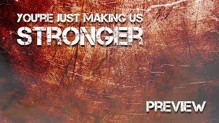 Video thumbnail of "You're Just Making Us Stronger (Original Song) Preview - DAGames"