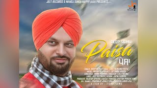 Deep Sidhu Paisa Full Video New Punjabi Songs Latest Punjabi Songs